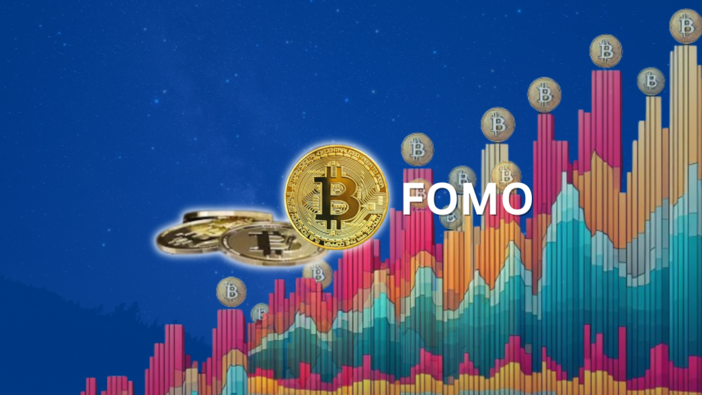 Bitcoin FOMO